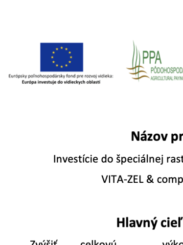 Investície do špeciálnej rastlinnej výroby spoločnosti VITA - ZEL & company, spol. s r.o.